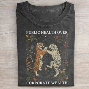 Comfort Colors Public Health Over Corporate Wealth T-shirt